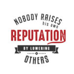 nobody-raises-his-own-reputation-Graphics-4959447-1-1-580x410